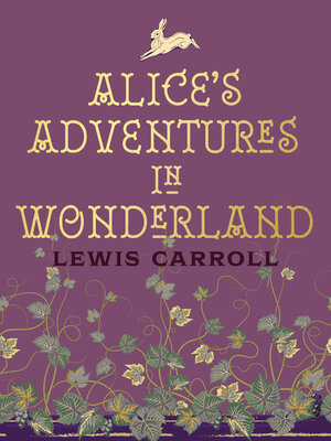 cover image of Alice's Adventures in Wonderland and Through the Looking Glass